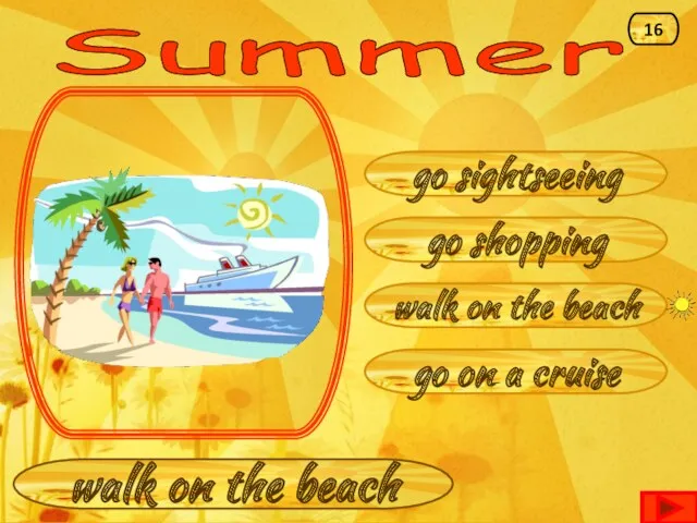 Summer walk on the beach go shopping go sightseeing go