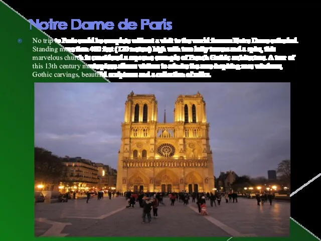 Notre Dame de Paris No trip to Paris could be