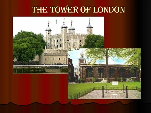 The tower of London