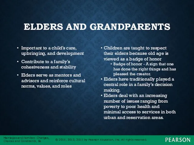 ELDERS AND GRANDPARENTS Important to a child’s care, upbringing, and