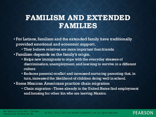 FAMILISM AND EXTENDED FAMILIES For Latinos, familism and the extended