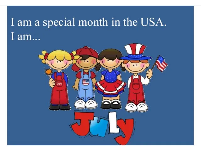 I am a special month in the USA. I am...