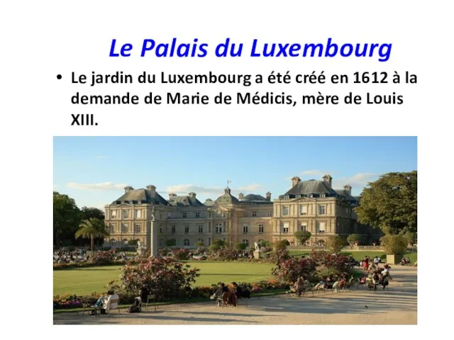 Le Palais du Luxembourg Le jardin du Luxembourg a été