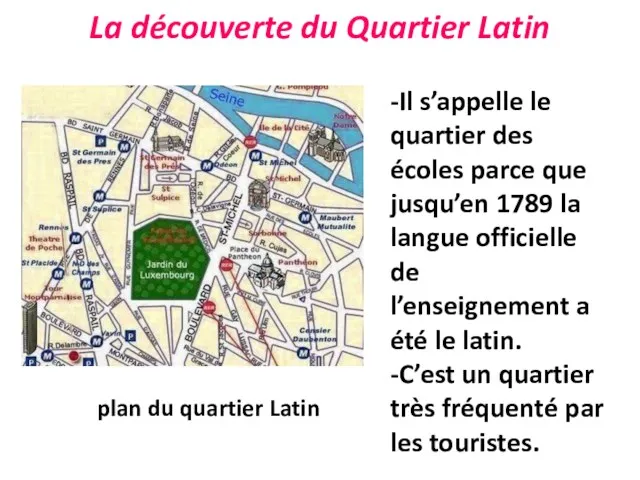 La découverte du Quartier Latin -Il s’appelle le quartier des