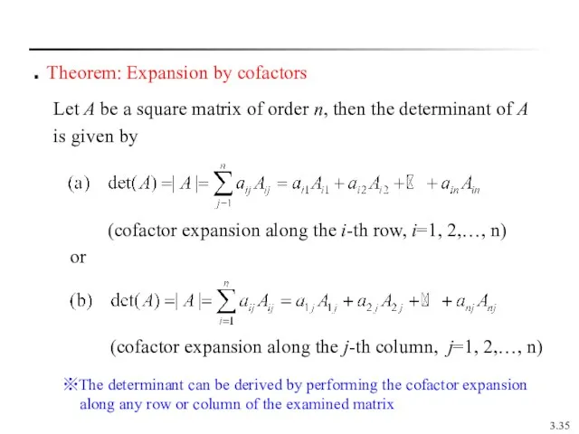 3. Theorem: Expansion by cofactors (cofactor expansion along the i-th