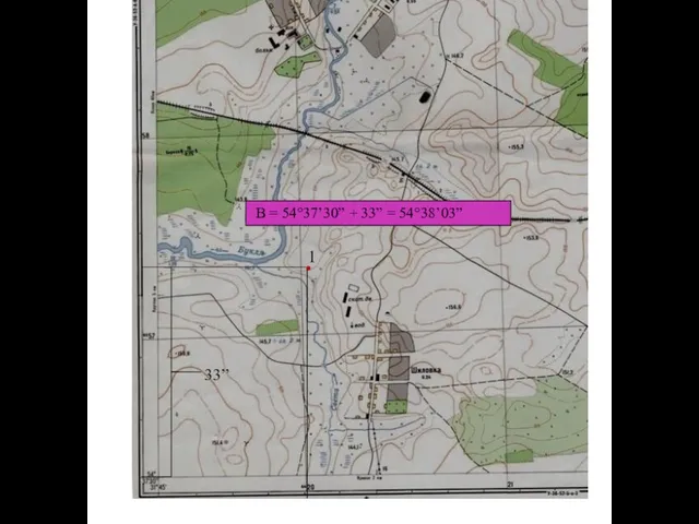 1 33” B = 54°37’30” + 33” = 54°38’03”