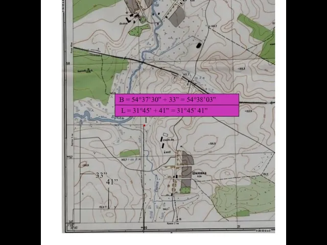 1 33” B = 54°37’30” + 33” = 54°38’03” 41”