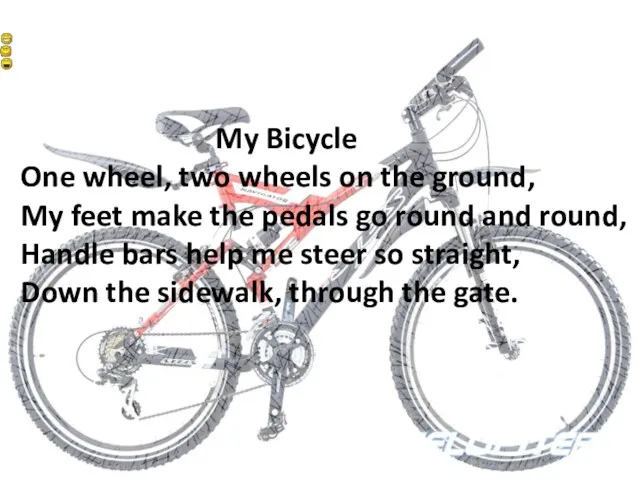 My Bicycle One wheel, two wheels on the ground, My