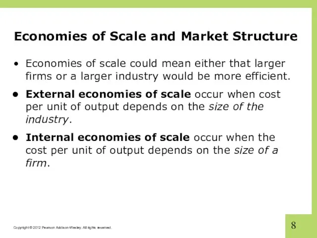 Economies of Scale and Market Structure Economies of scale could