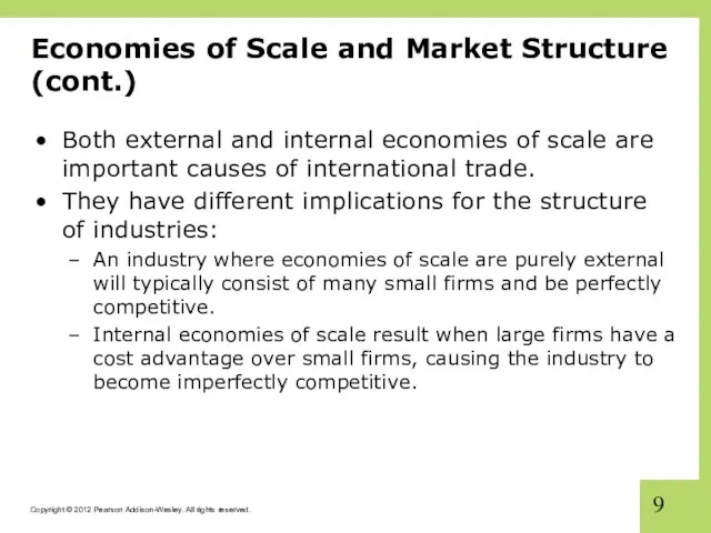 Economies of Scale and Market Structure (cont.) Both external and