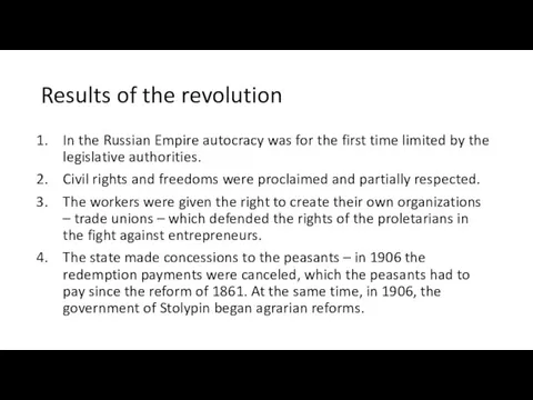 Results of the revolution In the Russian Empire autocracy was