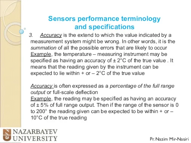 Sensors performance terminology and specifications Pr. Nazim Mir-Nasiri Accuracy is
