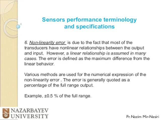Sensors performance terminology and specifications Pr. Nazim Mir-Nasiri 6. Non-linearity