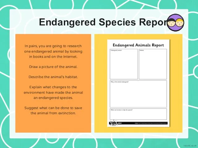 Endangered Species Report In pairs, you are going to research