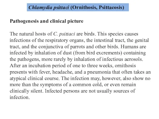 Chlamydia psittaci (Ornithosis, Psittacosis) Pathogenesis and clinical picture The natural