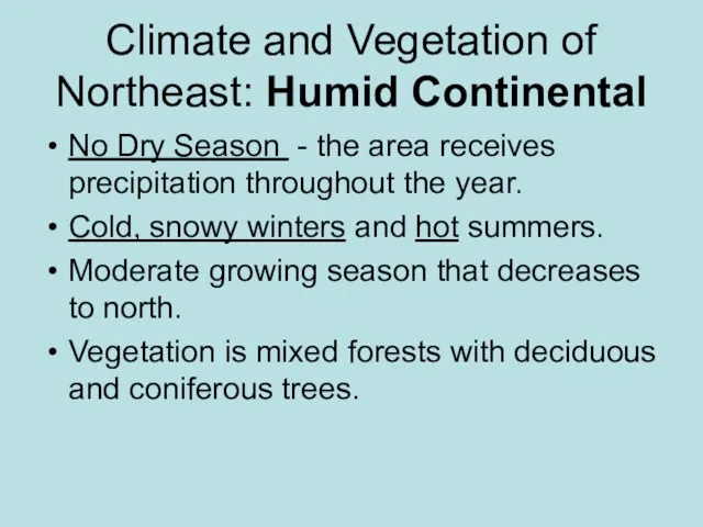Climate and Vegetation of Northeast: Humid Continental No Dry Season