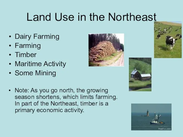 Land Use in the Northeast Dairy Farming Farming Timber Maritime