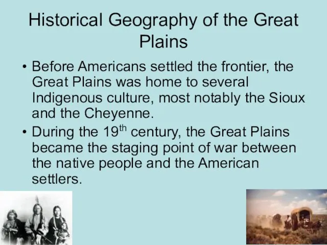 Historical Geography of the Great Plains Before Americans settled the