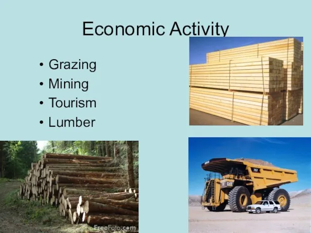 Economic Activity Grazing Mining Tourism Lumber