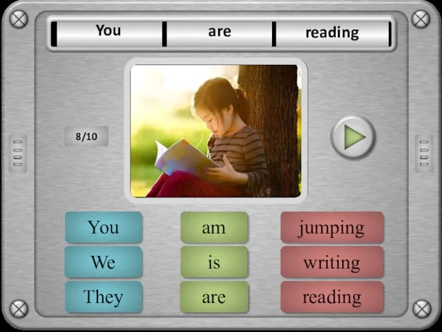 reading writing jumping ERROR are is am ERROR You They