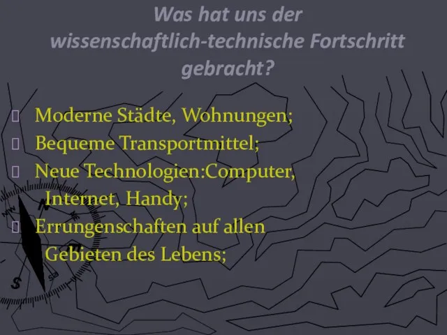 Was hat uns der wissenschaftlich-technische Fortschritt gebracht? Moderne Städte, Wohnungen;