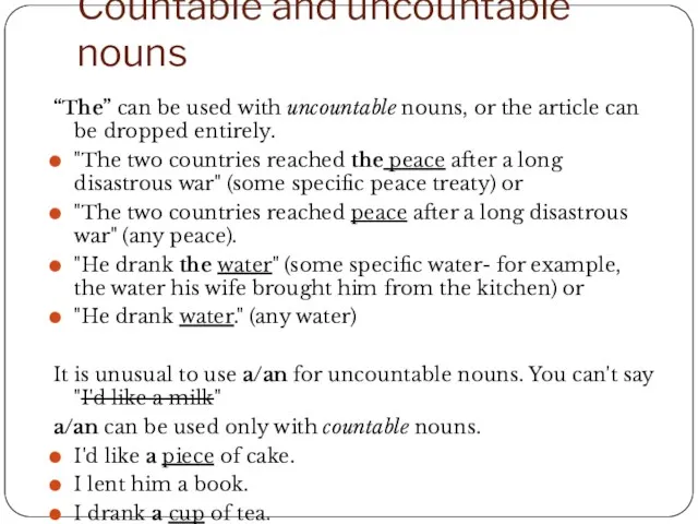 Countable and uncountable nouns “The” can be used with uncountable