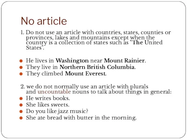 No article 1. Do not use an article with countries,