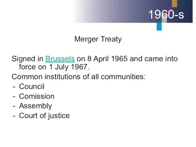 1960-s Merger Treaty Signed in Brussels on 8 April 1965