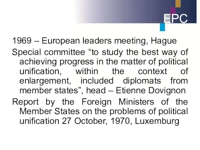 EPC 1969 – European leaders meeting, Hague Special committee “to