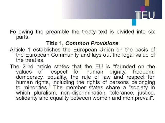 TEU Following the preamble the treaty text is divided into