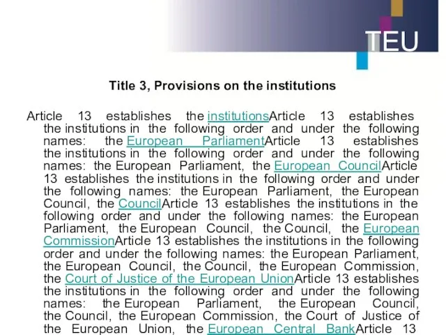 TEU Title 3, Provisions on the institutions Article 13 establishes