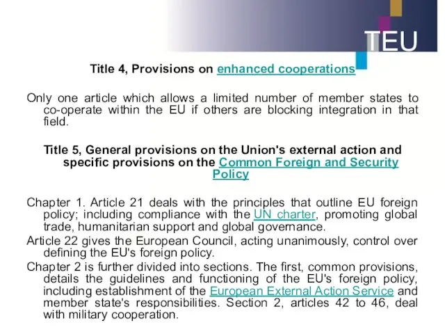 TEU Title 4, Provisions on enhanced cooperations Only one article