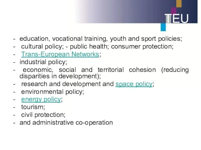 TEU education, vocational training, youth and sport policies; cultural policy;