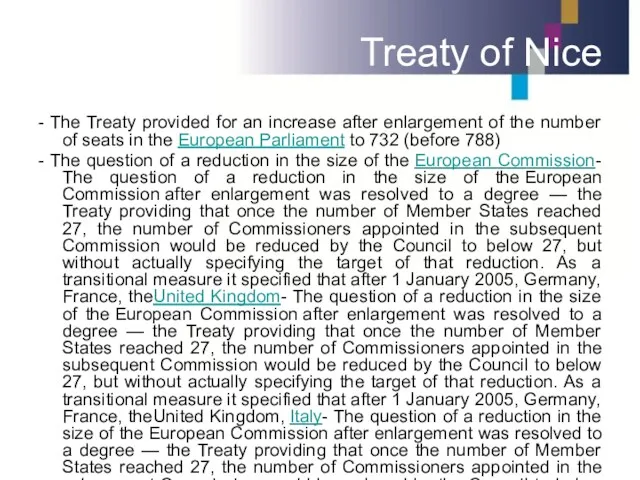 Treaty of Nice - The Treaty provided for an increase