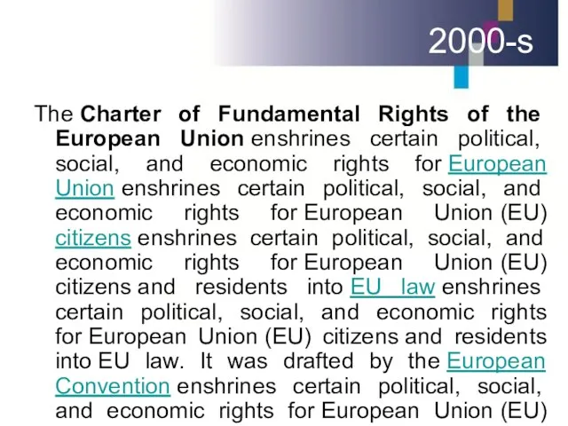 2000-s The Charter of Fundamental Rights of the European Union
