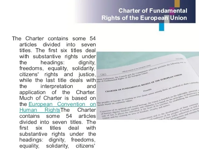 The Charter contains some 54 articles divided into seven titles.