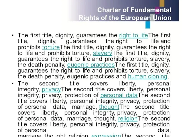 Charter of Fundamental Rights of the European Union The first