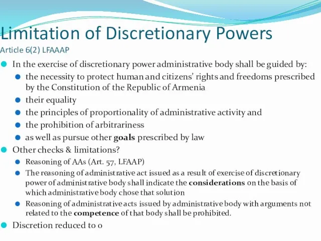 Limitation of Discretionary Powers Article 6(2) LFAAAP In the exercise