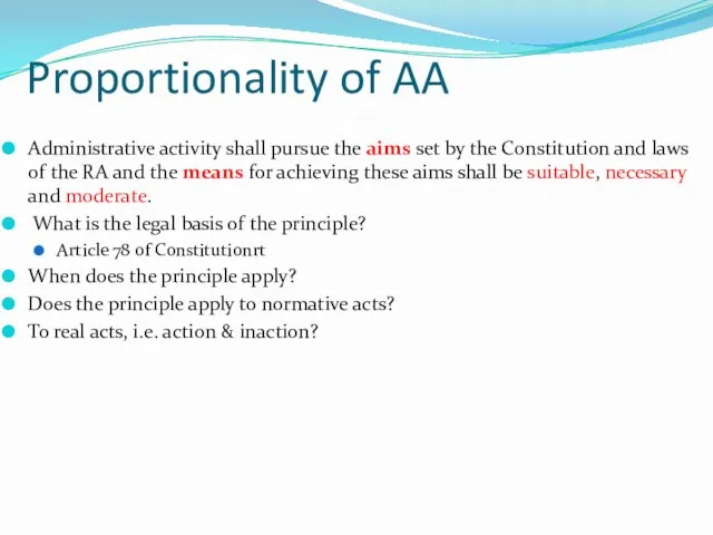 Proportionality of AA Administrative activity shall pursue the aims set