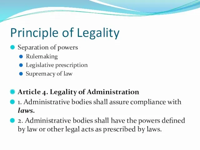 Principle of Legality Separation of powers Rulemaking Legislative prescription Supremacy