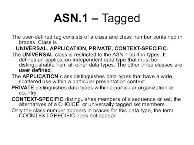 The user-defined tag consists of a class and class number contained in braces.
