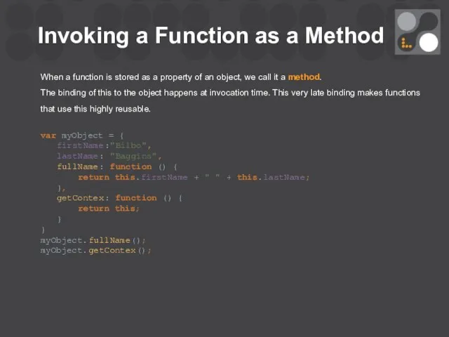 Invoking a Function as a Method When a function is stored as a
