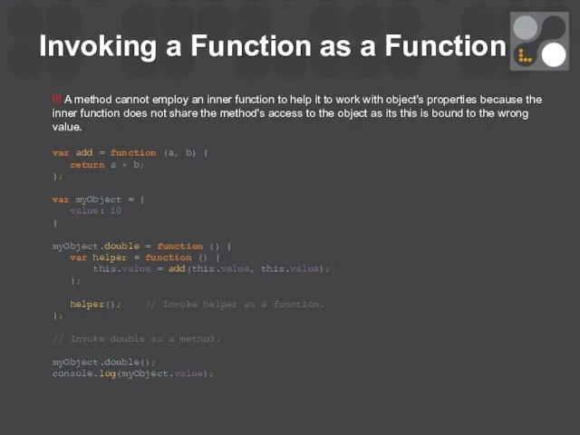 Invoking a Function as a Function !!! A method cannot employ an inner