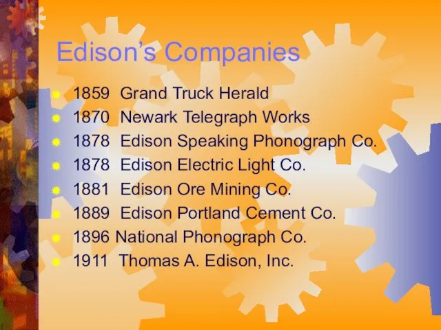 Edison’s Companies 1859 Grand Truck Herald 1870 Newark Telegraph Works