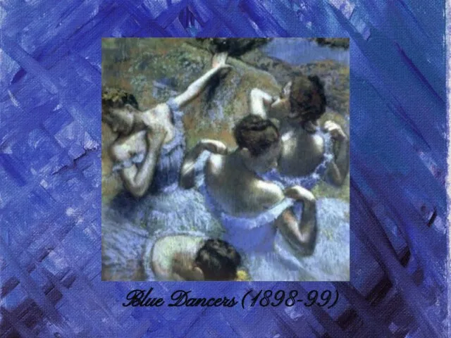 Blue Dancers (1898-99)