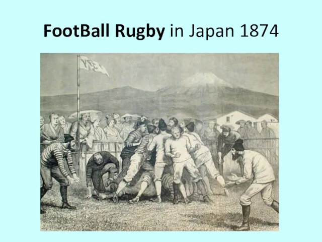 FootBall Rugby in Japan 1874