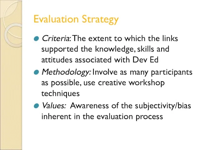 Evaluation Strategy Criteria: The extent to which the links supported