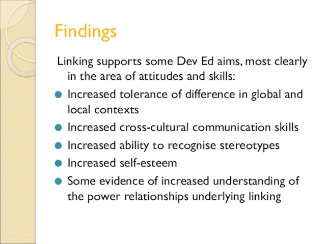 Findings Linking supports some Dev Ed aims, most clearly in