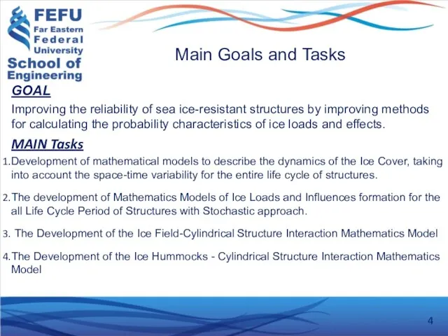 Main Goals and Tasks GOAL Improving the reliability of sea