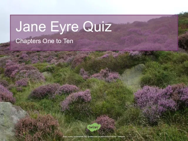 Jane Eyre Quiz Chapters One to Ten